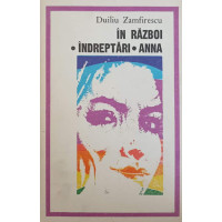 IN RAZBOI. INDREPTARI. ANNA IN RAZBOI. INDREPTARI. ANNA