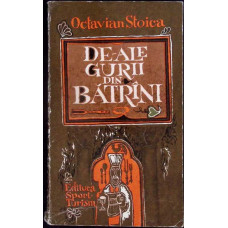 DE-ALE GURII DIN BATRANI