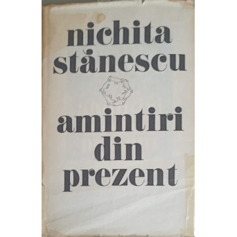 AMINTIRI DIN PREZENT