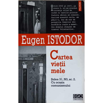 CARTEA VIETII MELE. SULEA 31, N3, SC.3. CU OCAZIA COMUNISMULUI