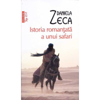 ISTORIA ROMANTATA A UNUI SAFARI ISTORIA ROMANTATA A UNUI SAFARI