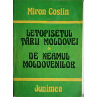 LETOPISETUL TARII MOLDOVEI DE NEAMUL MOLDOVENILOR LETOPISETUL TARII MOLDOVEI DE NEAMUL MOLDOVENILOR