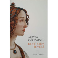 DE CE IUBIM FEMEILE
