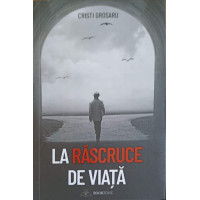 LA RASCRUCE DE VIATA