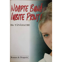 NOAPTE BUNA, IUBITE PRINT!... NOAPTE BUNA, IUBITE PRINT!...