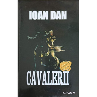 CAVALERII. EDITIA A II-A