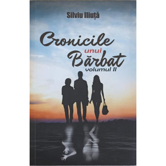 CRONICILE UNUI BARBAT VOL.2