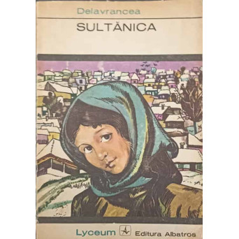 SULTANICA. NUVELE SI SCHITE