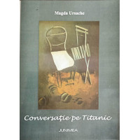 CONVERSATIE PE TITANIC CONVERSATIE PE TITANIC