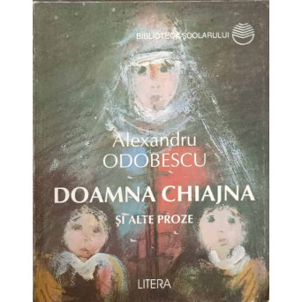 DOAMNA CHIAJNA SI ALTE PROZE