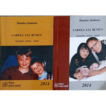 CARTEA LUI BUNICU. INSEMNARI PENTRU NEPOTI VOL.1-2