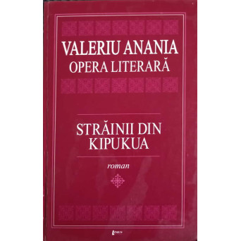 STRAINII DIN KIPUKUA. ROMAN
