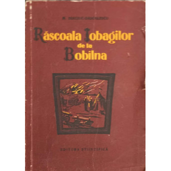 RASCOALA IOBAGILOR DE LA BOBILNA