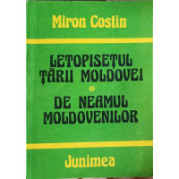 LETOPISETUL TARII MOLDOVEI. DE NEAMUL MOLDOVENILOR LETOPISETUL TARII MOLDOVEI. DE NEAMUL MOLDOVENILOR