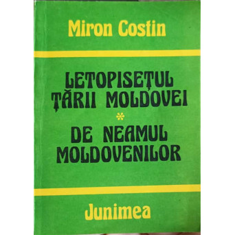 LETOPISETUL TARII MOLDOVEI. DE NEAMUL MOLDOVENILOR