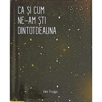 CA SI CUM NE-AM STI DINTOTDEAUNA