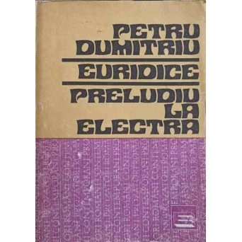 EURIDICE. PRELUDIU LA ELECTRA