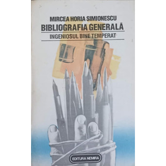 BIBLIOGRAFIA GENERALA. INGENIOSUL BINE TEMPERAT