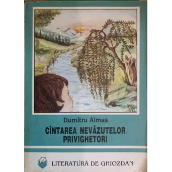 CANTAREA NEVAZUTELOR PRIVIGHETORI