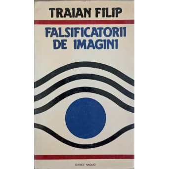 FALSIFICATORII DE IMAGINI