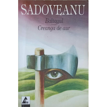 BALTAGUL. CREANGA DE AUR