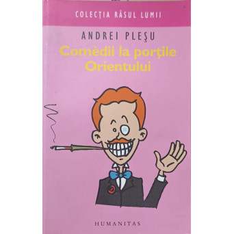 COMEDII LA PORTILE ORIENTULUI