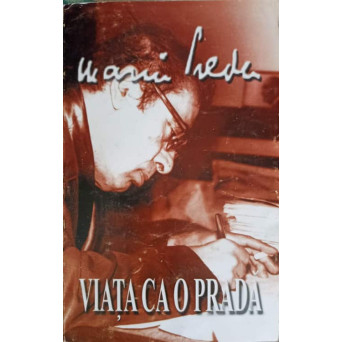 VIATA CA O PRADA