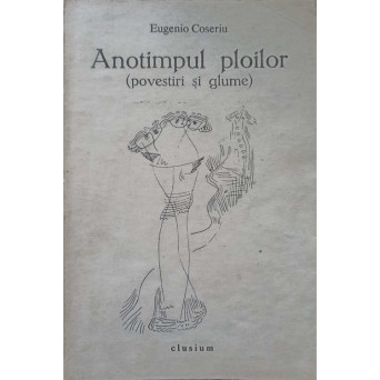 ANOTIMPUL PLOILOR (POVESTIRI SI GLUME)
