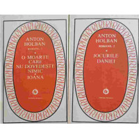 ROMANE VOL.1-2 O MOARTE CARE NU DOVEDESTE NIMIC. IOANA. JOCURILE DANIEI