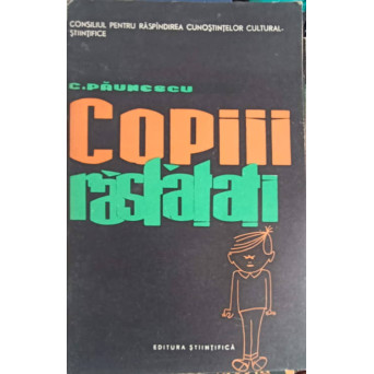 COPIII RASFATATI