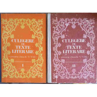 CULEGERE DE TEXTE LITERARE PENTRU CLASELE V- VIII VOL.1-2 CULEGERE DE TEXTE LITERARE PENTRU CLASELE V- VIII VOL.1-2
