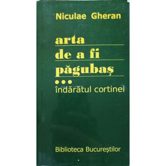 ARTA DE A FI PAGUBAS VOL.3 INDARATUL CORTINEI