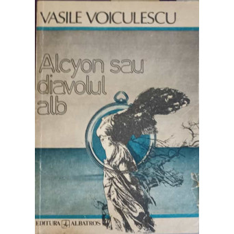 ALCYON SAU DIAVOLUL ALB. POVESTIRI
