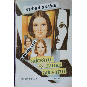 ADEVARUL SI NUMAI ADEVARUL