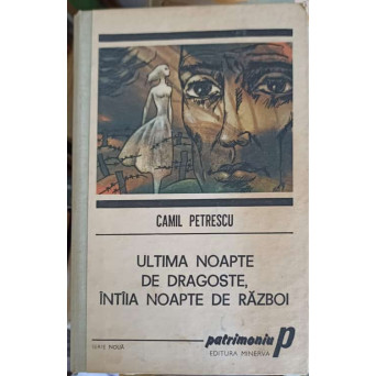 ULTIMA NOAPTE DE DRAGOSTE, INTAIA NOAPTE DE RAZBOI
