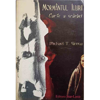 MORMANTUL IUBIRII. CARTE A SCARBEI