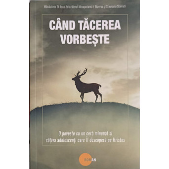 CAND TACEREA VORBESTE