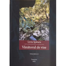 VANATORUL DE VISE VOL.2