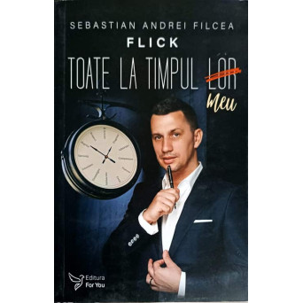 TOATE LA TIMPUL MEU