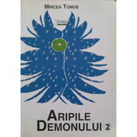 ARIPILE DEMONULUI VOL.2 ARIPILE DEMONULUI VOL.2
