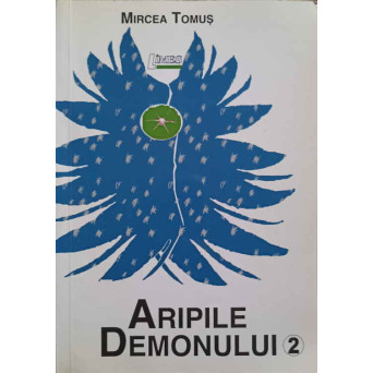 ARIPILE DEMONULUI VOL.2
