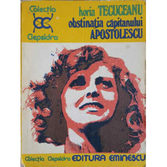 OBSTINATIA CAPITANULUI APOSTOLESCU