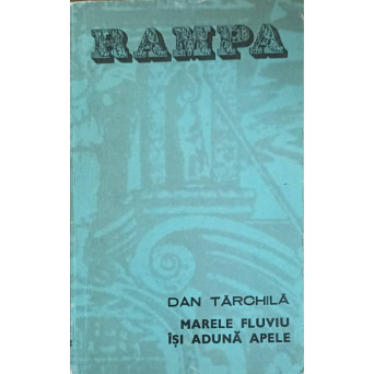 MARELE FLUVIU ISI ADUNA APELE. POEM DRAMATIC