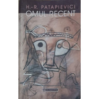 OMUL RECENT. O CRITICA A MODERNITATII DIN PERSPECTIVA INTREBARII  OMUL RECENT. O CRITICA A MODERNITATII DIN PERSPECTIVA INTREBARII