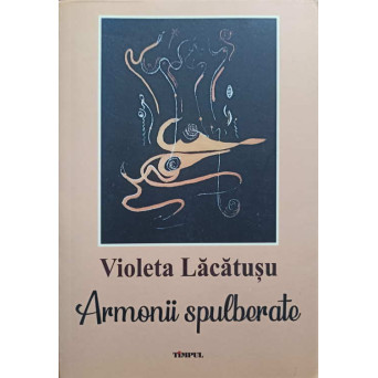 ARMONII SPULBERATE. POVESTIRI