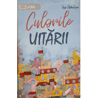 CULORILE UITARII CULORILE UITARII