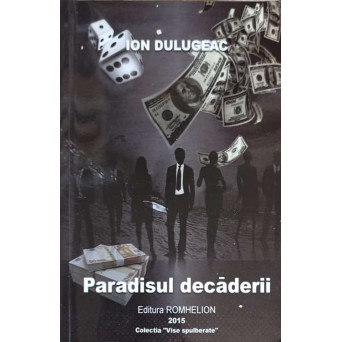 PARADISUL DECADERII