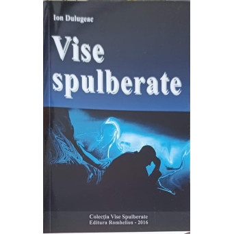 VISE SPULBERATE