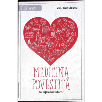 MEDICINA POVESTITA PE INTELESUL TUTUROR