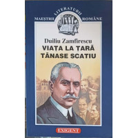 VIATA LA TARA. TANASE SCATIU